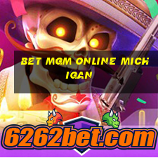 bet mgm online michigan