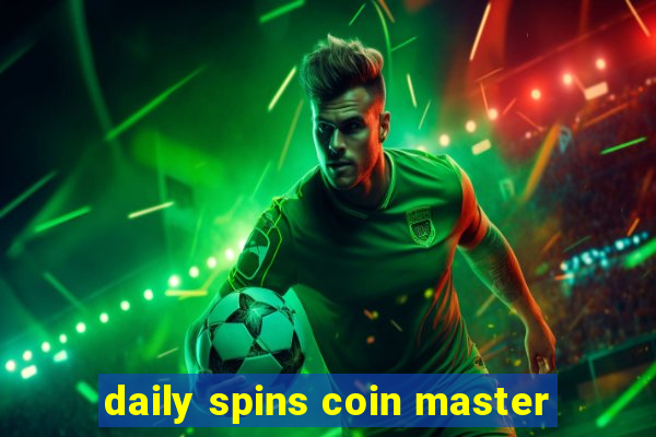 daily spins coin master