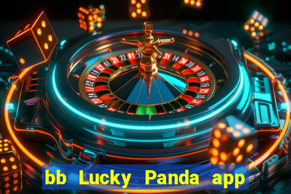 bb Lucky Panda app Tải về