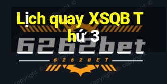 Lịch quay XSQB Thứ 3