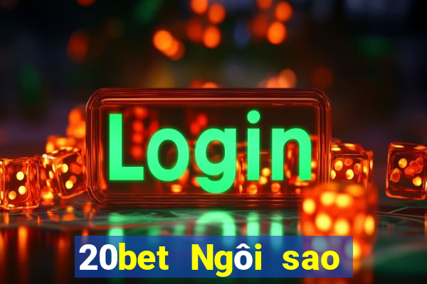 20bet Ngôi sao xổ số nhanh 3