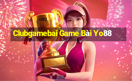 Clubgamebai Game Bài Yo88