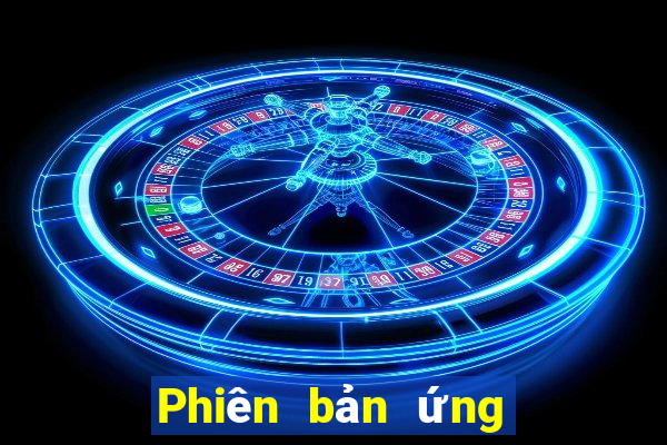 Phiên bản ứng dụng xổ số 709