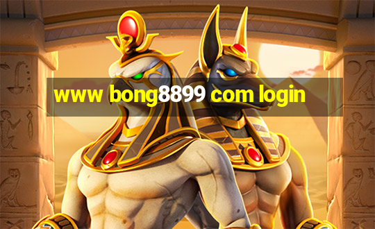 www bong8899 com login