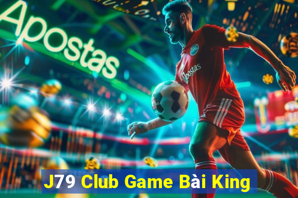 J79 Club Game Bài King