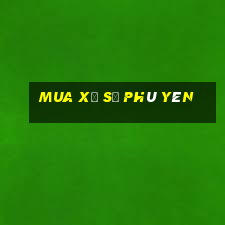 Mua xổ số phú yên