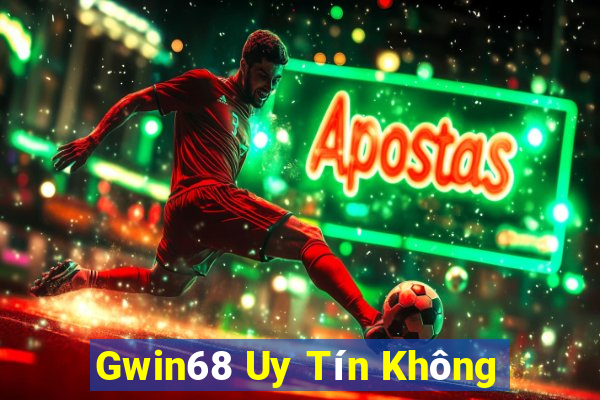 Gwin68 Uy Tín Không