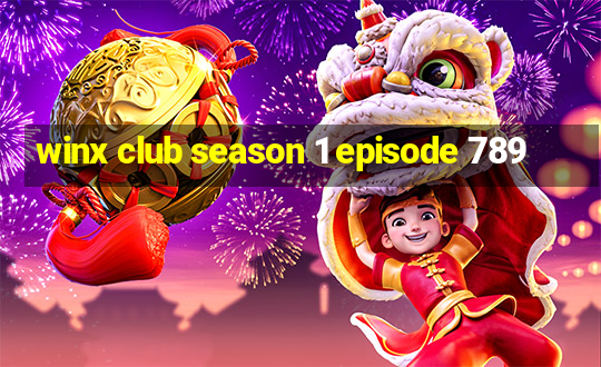 winx club season 1 episode 789