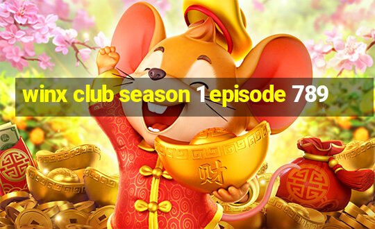 winx club season 1 episode 789