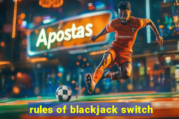 rules of blackjack switch