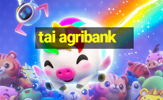 tai agribank