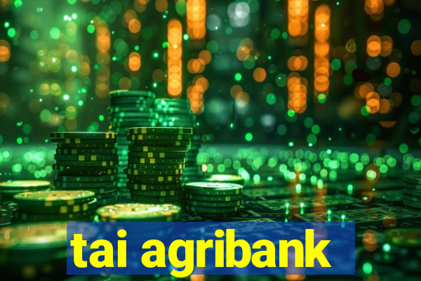 tai agribank