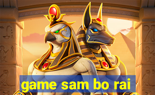 game sam bo rai