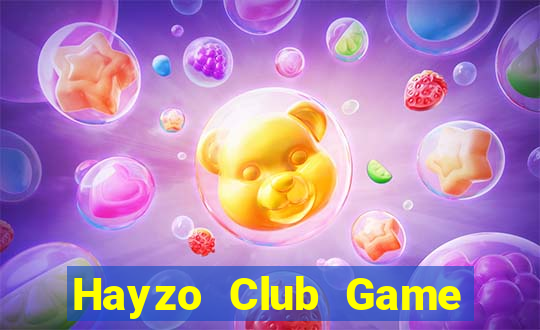 Hayzo Club Game Bài B52 Đổi Thưởng 2024