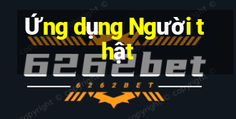 Ứng dụng Người thật