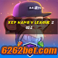 xep hang v league 2022