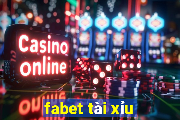 fabet tài xỉu