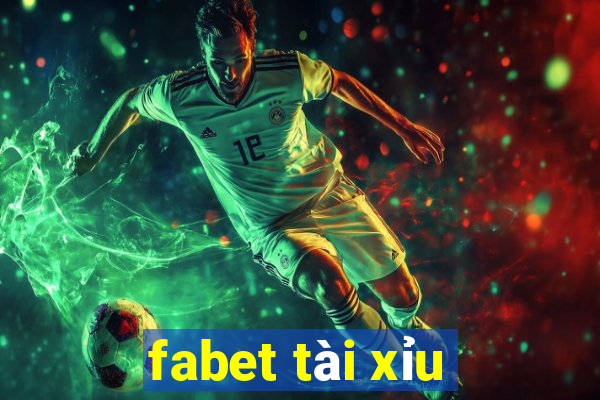 fabet tài xỉu