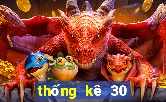 thống kê 30 ngày xổ số