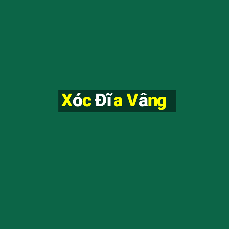 Xóc Đĩa Vâng