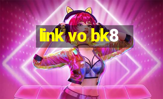 link vo bk8