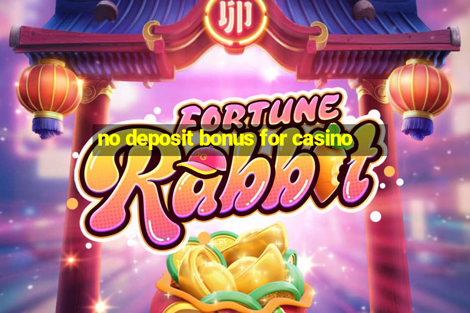 no deposit bonus for casino