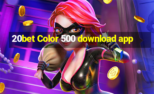 20bet Color 500 download app