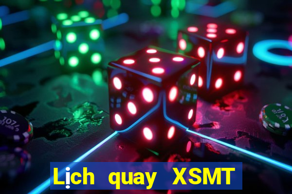 Lịch quay XSMT ngày 31