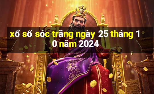 xổ số sóc trăng ngày 25 tháng 10 năm 2024