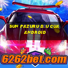 sun pazuru bầu cua android