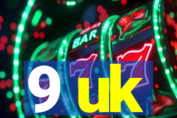 9 uk