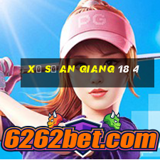 xổ số an giang 18 4