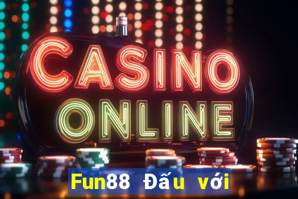 Fun88 Đấu với bài địa chủ