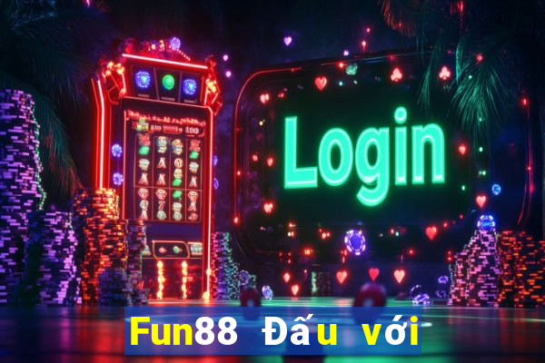 Fun88 Đấu với bài địa chủ