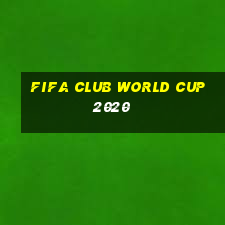 fifa club world cup 2020