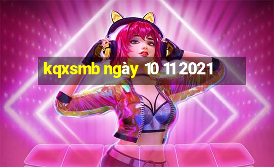 kqxsmb ngày 10 11 2021