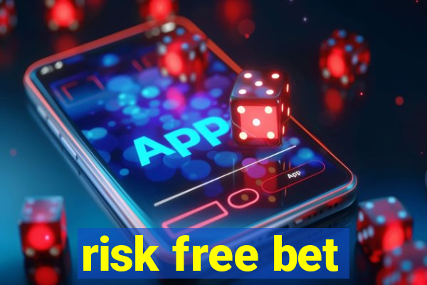 risk free bet