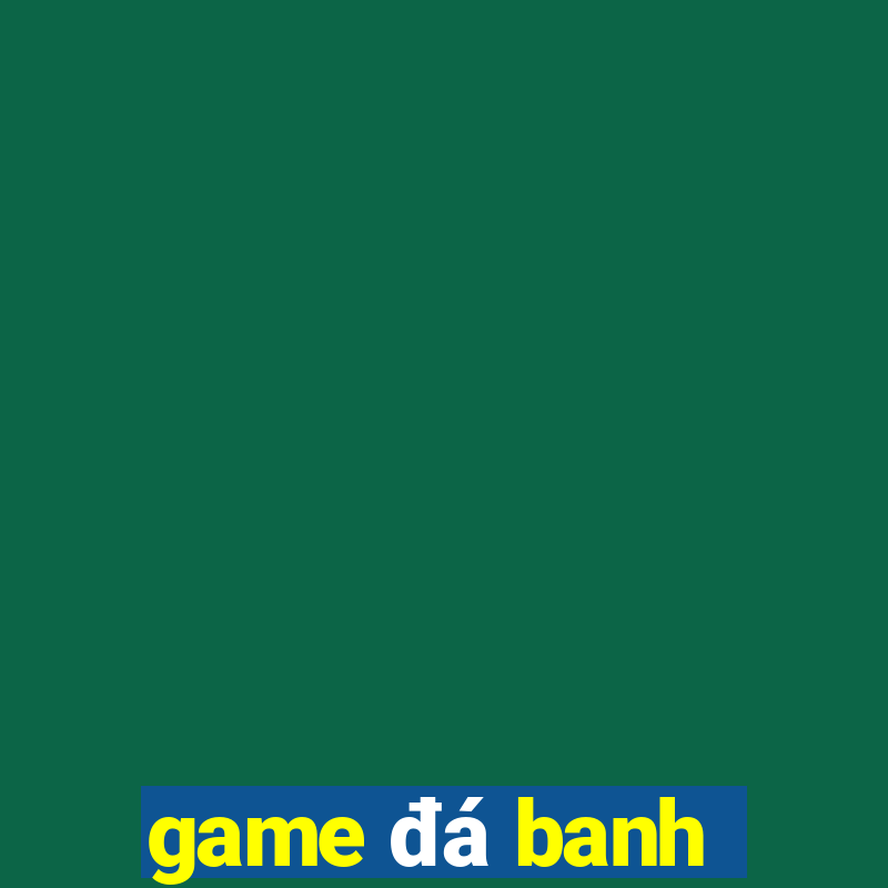 game da banh