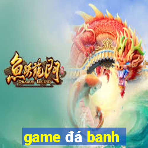 game da banh