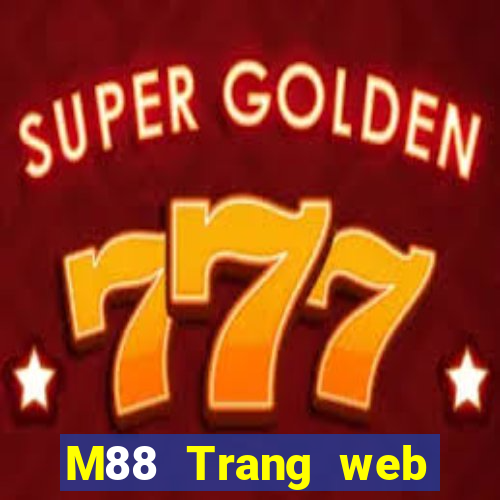 M88 Trang web chính thức của Dingthể thao việt nam