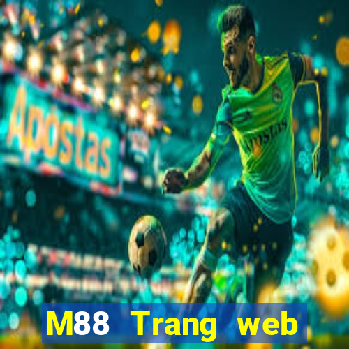 M88 Trang web chính thức của Dingthể thao việt nam