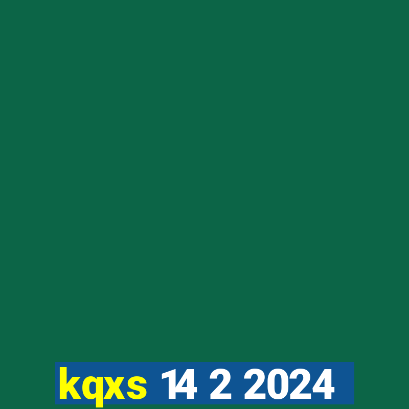 kqxs 14 2 2024