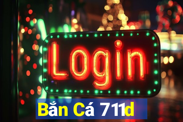 Bắn Cá 711d