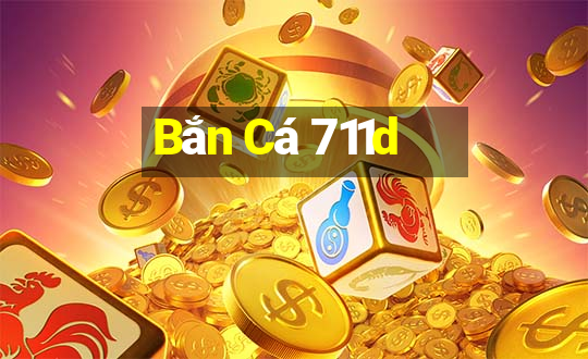 Bắn Cá 711d