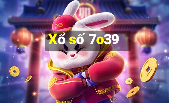 Xổ số 7o39