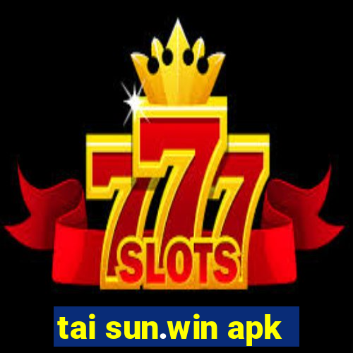 tai sun.win apk