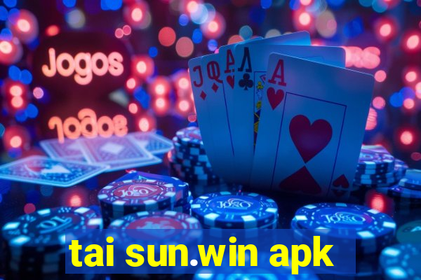 tai sun.win apk