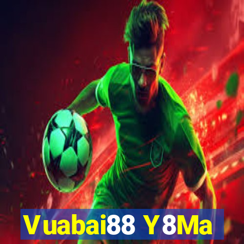 Vuabai88 Y8Ma