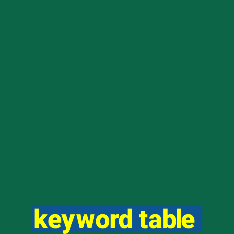 keyword table