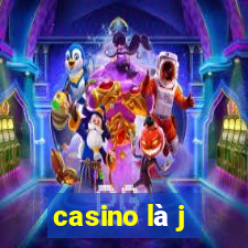 casino là j